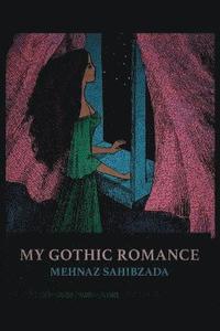 bokomslag My Gothic Romance