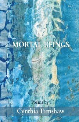 Mortal Beings 1