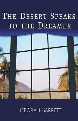 bokomslag Desert Speaks to the Dreamer