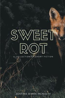 Sweet Rot 1