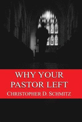Why Your Pastor Left 1