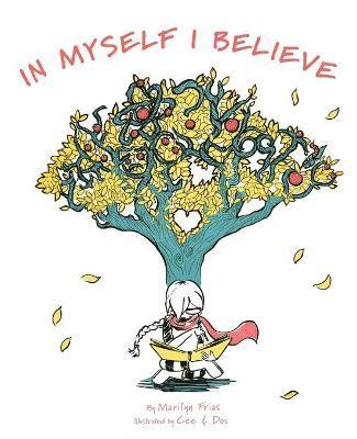 Marilyn Frias - In Myself I Believe, Häftad