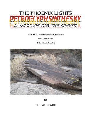 bokomslag Phoenix Lights- Petroglyphsinthesky (Landscapes for the Spirits)