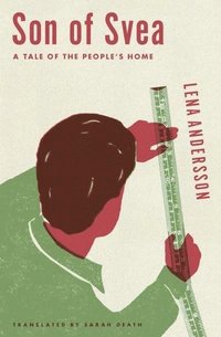 bokomslag Son Of Svea - A Tale of the People's Home