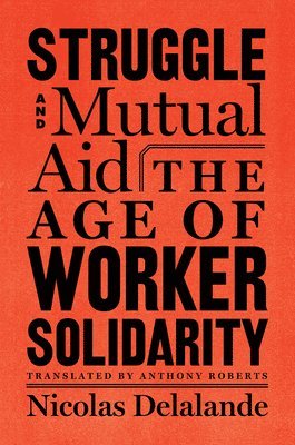 bokomslag Struggle and Mutual Aid