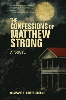 Ousmane k. Power-greene, Ousmane Power-Greene - Confessions of Matthew Strong, Inbunden
