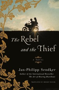 bokomslag The Rebel And The Thief