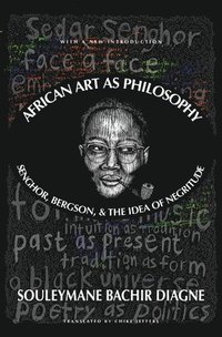 bokomslag African Art As Philosophy