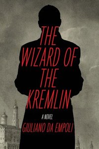 bokomslag The Wizard of the Kremlin: A Novel