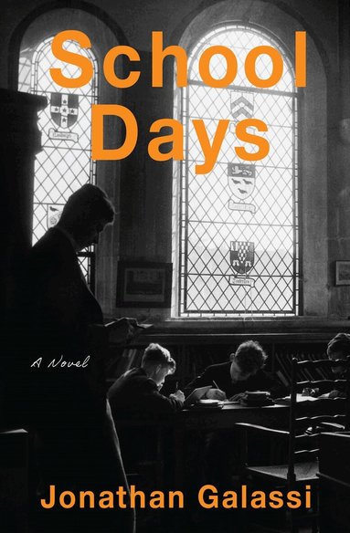 Jonathan Galassi - School Days, Häftad