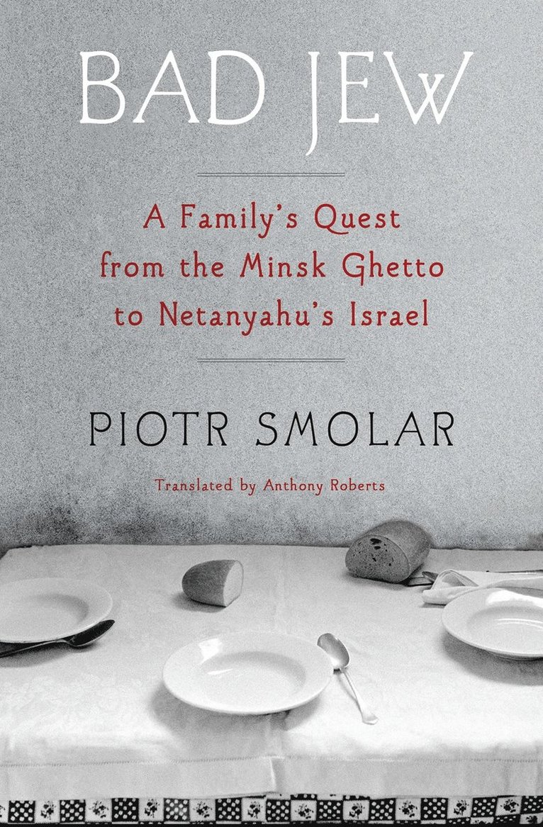 Piotr Smolar, Anthony Roberts - Bad Jew, Häftad