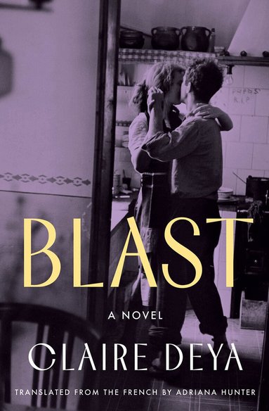 Claire Deya, Adriana Hunter - Blast, Häftad