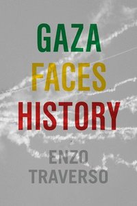 bokomslag Gaza Faces History