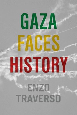 bokomslag Gaza Faces History