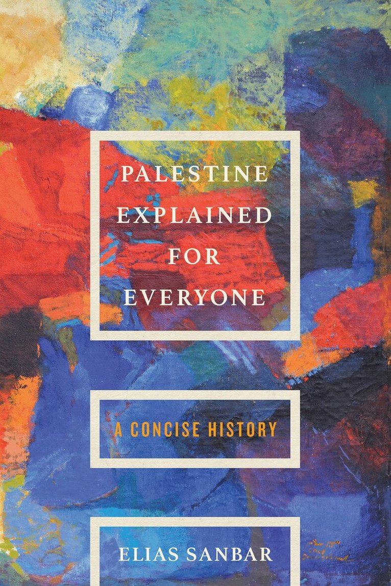 Elias Sanbar, Willard Wood - Palestine Explained for Everyone, Häftad