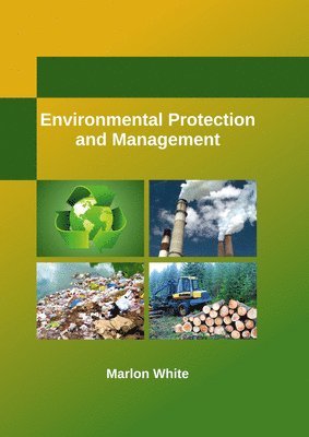 Marlon White - Environmental Protection and Management, Inbunden