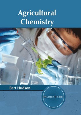 Bert Hudson - Agricultural Chemistry, Inbunden. Tillgänglighet: Lägg i varukorg