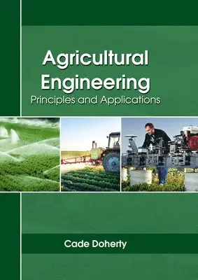 Cade Doherty - Agricultural Engineering: Principles and Applications, Inbunden. Tillgänglighet: Lägg i varukorg