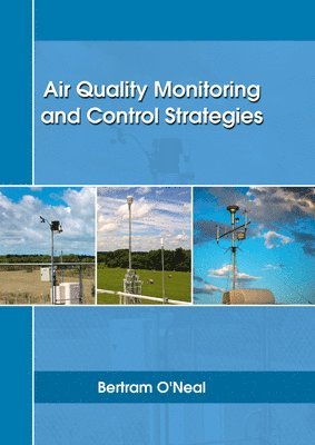 Bertram O'Neal - Air Quality Monitoring and Control Strategies, Inbunden. Tillgänglighet: Lägg i varukorg