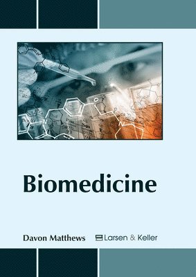 Davon Matthews - Biomedicine, Inbunden