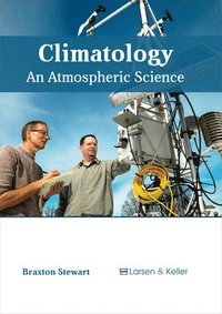 bokomslag Climatology: An Atmospheric Science