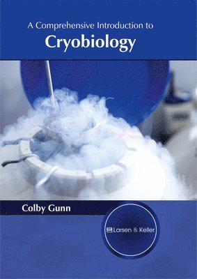 bokomslag A Comprehensive Introduction to Cryobiology