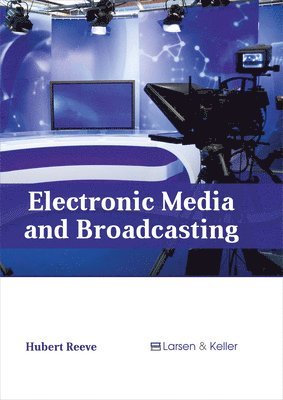 bokomslag Electronic Media and Broadcasting