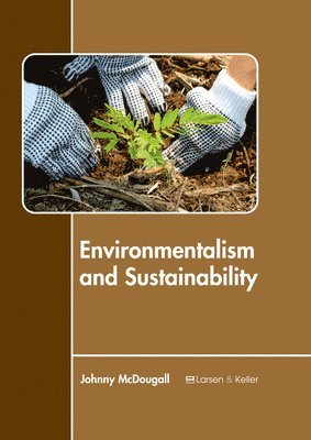 Environmentalism and Sustainability 1