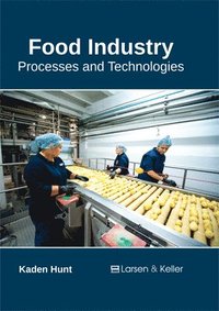 bokomslag Food Industry: Processes and Technologies