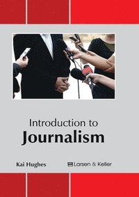 bokomslag Introduction to Journalism