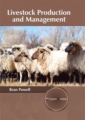 Bran Powell - Livestock Production and Management, Inbunden
