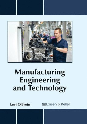 Manufacturing Engineering and Technology 1