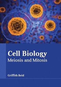 bokomslag Cell Biology: Meiosis and Mitosis
