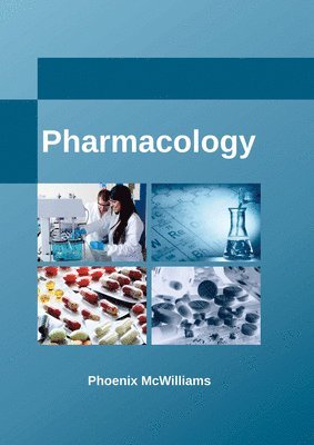 Phoenix McWilliams - Pharmacology, Inbunden