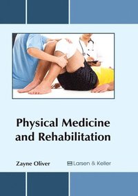 bokomslag Physical Medicine and Rehabilitation