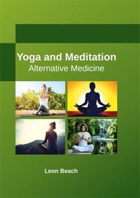 bokomslag Yoga and Meditation: Alternative Medicine