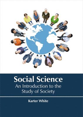 bokomslag Social Science: An Introduction to the Study of Society