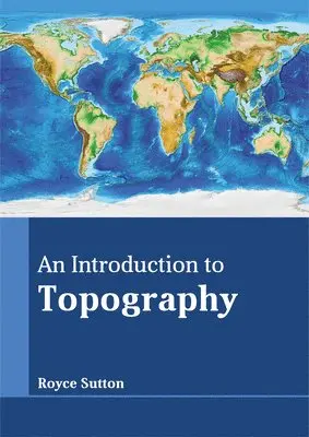 Royce Sutton - Introduction to Topography, Inbunden. Tillgänglighet: Lägg i varukorg