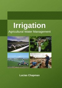 bokomslag Irrigation: Agricultural Water Management