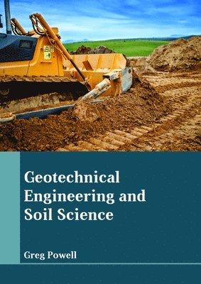 bokomslag Geotechnical Engineering and Soil Science