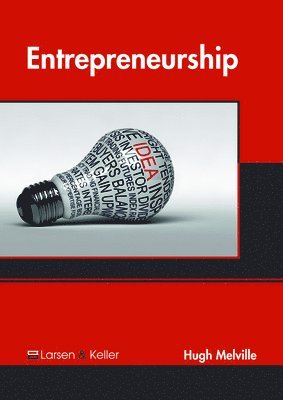 Hugh Melville - Entrepreneurship, Inbunden