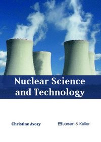bokomslag Nuclear Science and Technology
