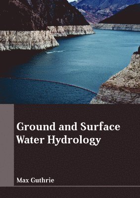 bokomslag Ground and Surface Water Hydrology