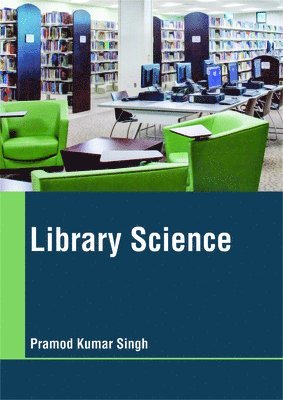Pramod Kumar Singh - Library Science, Inbunden