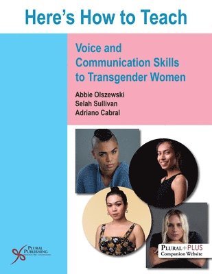 bokomslag Here's How to Teach Voice and Communication Skills to Transgender Women