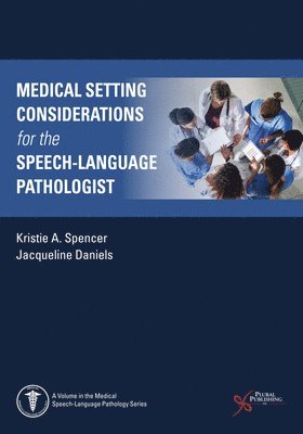 bokomslag Medical Setting Considerations for the Speech-Language Pathologist