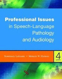bokomslag Professional Issues in Speech-Language Pathology and Audiology