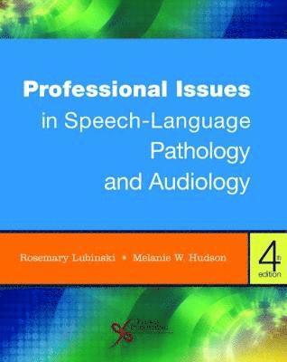 Professional Issues in Speech-Language Pathology and Audiology 1