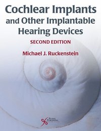 bokomslag Cochlear Implants and Other Implantable Hearing Devices