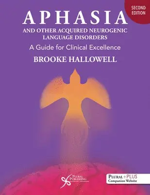 Brooke Hallowell - Aphasia and Other Acquired Neurogenic Language Disorders, Häftad. Tillgänglighet: Lägg i varukorg